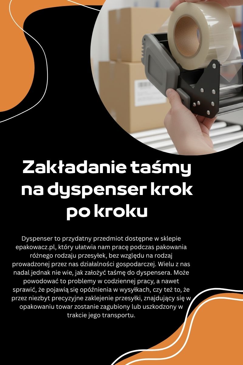 Zakładanie taśmy na dyspenser